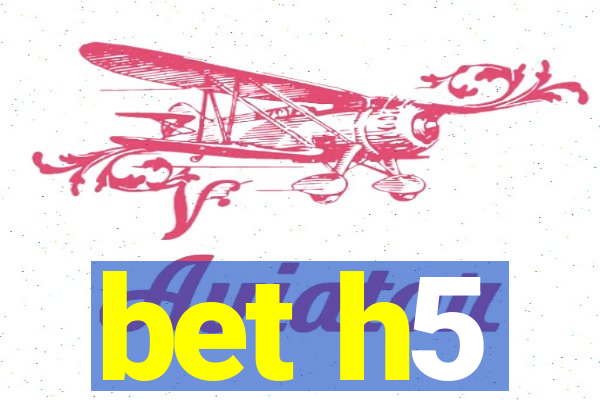 bet h5